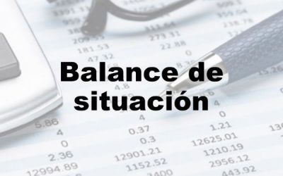 Balance de situación: ¿qué es?, estructura y más